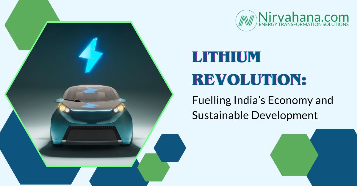 Lithium Revolution: Fuelling India's Economy and Sustainable Development​