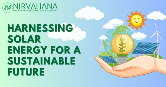 Harnessing Solar Energy for a Sustainable Future 