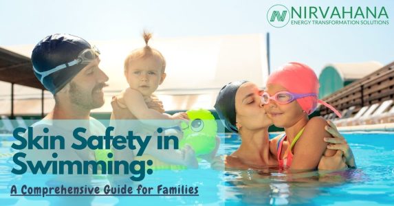 Skin Safety in Swimming: A Comprehensive Guide for Families